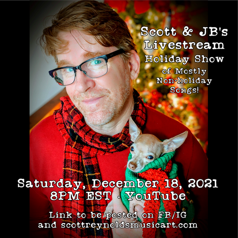 Scott & JB's Livestream Holiday Show of Mostly Non-holiday Songs!  (12/18/21)