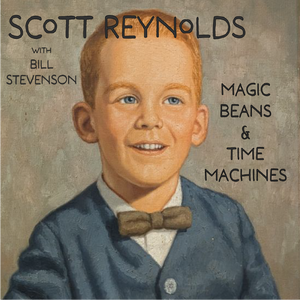 Scott Reynolds - Magic Beans & Time Machines (Vinyl)